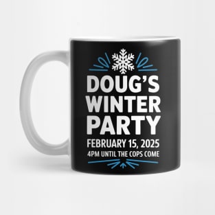 Dougs Winter Party February, Invite Winter Party Celebrate Mug